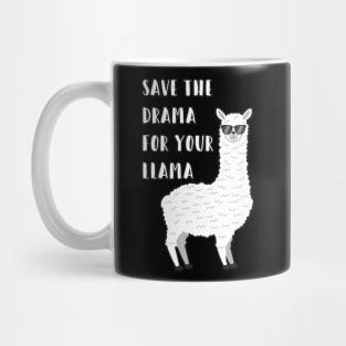 Save the Drama for your Llama Mug